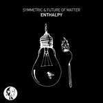 cover: Future Of Matter|Symmetric - Enthalpy