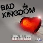 cover: Bad Kingdom - Frozen Heart