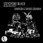 cover: Pete Oak|Skena - Steyoyoke Black Reconstructed By Aaryon & David Granha