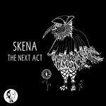 cover: Skena - The Next Act