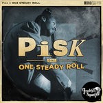 cover: Pisk - One Steady Roll