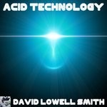 cover: David Lowell Smith - Acid Technology