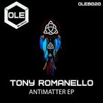 cover: Tony Romanello - Antimatter EP