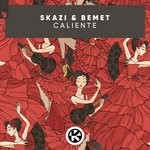 cover: Skazi & Bemet - Caliente