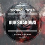 cover: Makaja Gonzales - Our Shadows