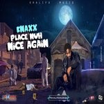 cover: Knaxx - Place Nuh Nice Again