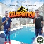 cover: Bobby 6ix|Travalaunch - Celebration