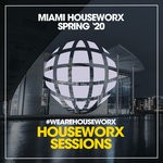 cover: Niko De Angelis|Various - Miami Houseworx (Spring '20)