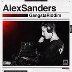 cover: Alex Sanders - Gangsta Riddim