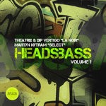 cover: Dip Vertigo|Martyn Nytram|Theatrix - Headsbass Volume 1 (Part 3)