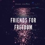 cover: Zhane Ventura - Friends For Freedom