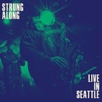 cover: The West Coast Feed - Strung Along (Live At The Crocodile Cafe, Seattle, 2020)