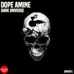 cover: Dope Amine - Dark Universe