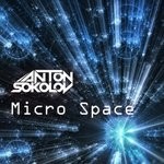 cover: Anton Sokolov - Micro Space