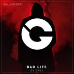 cover: Dj Cali - Bad Life