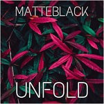 cover: Matteblack - Unfold