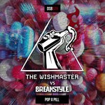 cover: Breakstyle|The Wishmaster - Pop A Pill