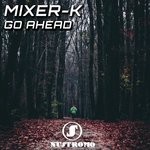 cover: Mixer-k - Go Ahead