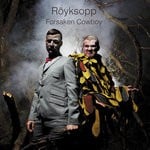 cover: Royksopp - Forsaken Cowboy