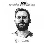 cover: Strinner|Various - Strinner Presents Authentic Steyoyoke #014 (unmixed tracks)