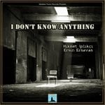 cover: Ersin Ersavas|Hikmet Iplikci - I Don't Know Anything