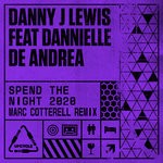 cover: Danny J Lewis - Spend The Night 2020 (Marc Cotterell Remix)