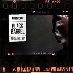 cover: Black Barrel - Negative EP