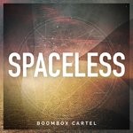 cover: Boombox Cartel - Spaceless