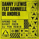 cover: Danny J Lewis - Spend The Night 2020 (DJ Fen Remix)