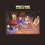 cover: Mighty Baby - A Jug Of Love (Expanded & Remastered)