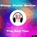 cover: Chicago Rhythm Machine - Time Back Time EP