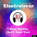 cover: Electrolover - I Need Reality (Don't Need You) EP