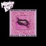 cover: We Should Hang Out More - Behind The Mayhem