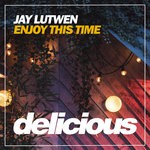 cover: Jay Lutwen - Enjoy This Time