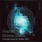 cover: Polarism - Ethereal Inertia EP