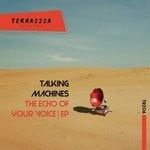 cover: Talking Machines - The Echo Of Your Voice EP