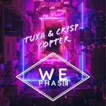 cover: Tuxa & Crisp Copter - We Phase