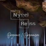 cover: Nygel Reiss - Organic/Organism