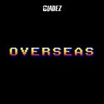 cover: Gladez - Overseas