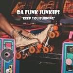 cover: Da Funk Junkies - Keep You Burning