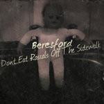 cover: Beresford - Don't Eat Rascals Off The Sidewalk