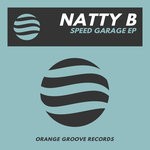 cover: Natty B - Speed Garage EP