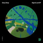 cover: Dany Deep - Signal Lost EP