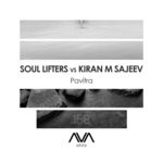 cover: Kiran M Sajeev|Soul Lifters - Pavitra (Extended Mix)