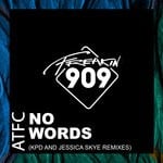 cover: Atfc - No Words (The Remixes)