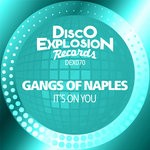 cover: Gangs Of Naples - It's On You