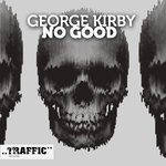 cover: George Kirby - No Good