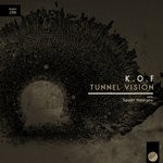 cover: K.o.f - Tunnel Vision