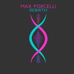 cover: Max Porcelli - Rebirth