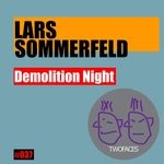 cover: Lars Sommerfeld - Demolition Night